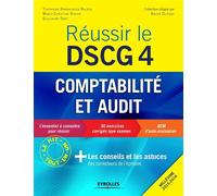 Réussir le DSCG 4, Millésime 2015-2016 : Comptabilité et audit - Les conseils et les astuces des correcteurs de l'épreuve