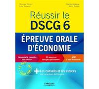 Réussir le DSCG 6 - Epreuve orale d'économie L'essentiel à connaître pour réussir, 33 exercices corrigés type examen, QCM d'auto-évaluation... - Benjamin Hocque - Organisation Eds D' - broché - Etude