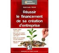 Réussir le financement de votre création d'entreprise