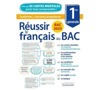 Réussir Le Français Au Bac 1re - Plus De 30 Cartes Mentales Pour Tout Comprendre ! - Edition 2025
