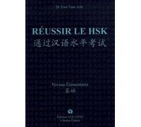 Réussir Le Hsk - Niveau Elémentaire