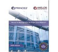 Reussir Le Management De Projet Avec Prince2 / Successful Project Management With Prince2