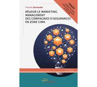 Réussir le marketing management des compagnies d’assurances en zone CIMA