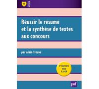 Réussir Le Résumé Et La Synthèse De Textes Aux Concours | Occasion