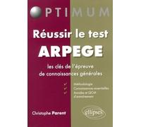 Réussir Le Test Arpège - Les Clés De L'épreuve De Connaissances Générales