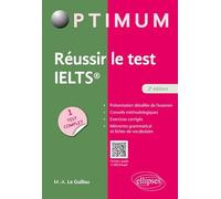 Réussir le test IELTS - 2e édition