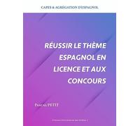 Réussir le thème espagnol en licence et aux concours