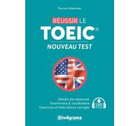 Réussir le toeic Nouveau test - Thomas Alexander - Studyrama Eds - broché - Scolaire / Universitaire