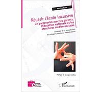 Réussir l'école inclusive: en partenariat avec les parents, l'Éducation nationale et les structures médico-sociales L'exemple de la scolarisation de collégiens sourds ou malentendants