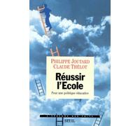 Reussir L'ecole - Pour Une Politique Educative