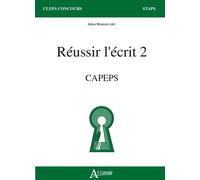 Réussir l'écrit 2 - Capèps - Julien Moniotte - Atlande Eds - broché - Scolaire / Universitaire