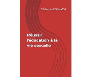 Réussir l'éducation à la vie sexuelle