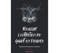 Réussir l'entretien de quant en finance