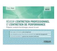 Réussir l'entretien professionnel et l'entretien de performance Didier Noyé (Auteur)