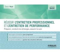 Réussir L'entretien Professionnel Et L'entretien De Performance - Préparer, Consuire Les Échanges, Assurer Le Suivi | Occasion
