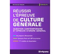 Réussir l'épreuve de culture générale: Question comtemporaine et epreuve d'ordre général