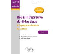 Réussir L'épreuve De Didactique - L'agrégation Interne De Lettres