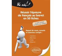 Réussir L'épreuve De Français Au Brevet En 50 Fiches