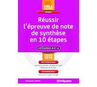 Réussir l'épreuve de note de synthèse en 10 étapes