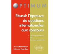 Réussir l'épreuve de questions internationales aux concours - Wadid Benaabou - Ellipses - broché - Scolaire / Universitaire