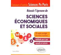 Réussir L'épreuve De Sciences Économiques Et Sociales - Concours D'entrée Sciences Po Paris