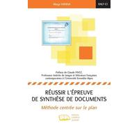 Réussir L'épreuve De Synthèse De Documents - Méthode Centrée Sur Le Plan