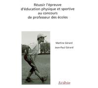 Réussir l'épreuve d'éducation physique et sportive au concours de professeur des écoles 2005 - Martine Gérard - Seli Arslan - broché - Scolaire / Universitaire