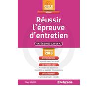 Réussir l'épreuve d'entretien Catégories C, B et A concours 2016 - Marc Dalens - Studyrama Eds - broché - Scolaire / Universitaire