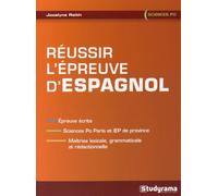 Réussir l'épreuve d'espagnol: épreuve écrite