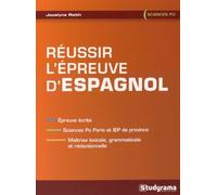 Réussir l'épreuve d'espagnol: épreuve écrite
