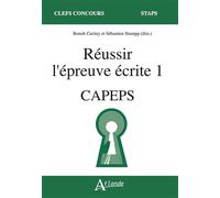 Réussir l'épreuve écrite 1: CAPEPS