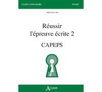 Réussir l'épreuve écrite 2: CAPEPS