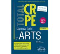 Réussir l'épreuve écrite d’arts - CRPE - Concours 2023-2024 - 2e édition - Philippe Brun - Ellipses - broché - Scolaire / Universitaire