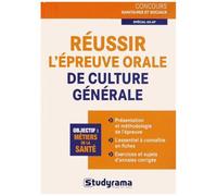Réussir L'épreuve Orale De Culture Générale Spécial As-Ap