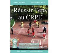 Réussir l'EPS au crpe - Claire Dumortier - Atlande Eds - broché - Scolaire / Universitaire