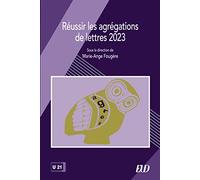 Réussir les agrégations de Lettres 2023