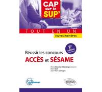 Réussir Les Concours Accès Et Sésame - Tout En Un, Toutes Matières