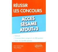 Réussir les concours Acces, Sésame, Atout+3