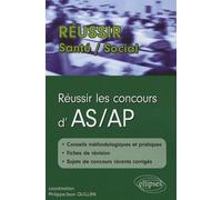 Réussir les concours d'aide-soignant et d'auxiliaire de puériculture - Philippe-Jean Quillien - Ellipses - broché - Scolaire / Universitaire
