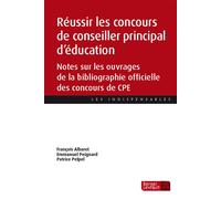 Pour réussir le concours de conseiller principal d'éducation: Notes sur les ouvrages de la bibliographie officielle
