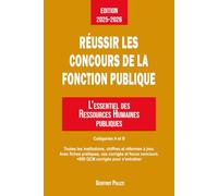 Réussir les concours de la Fonction Publique: L'essentiel des Ressources Humaines publiques