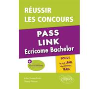Réussir les concours Pass, Link, Ecricome Bachelor - Bonus : le nouveau Test LEAD du concours TEAM - Pardo Gomez - Ellipses - broché - Scolaire / Universitaire