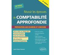 Réussir les épreuves de comptabilité approfondie: Préparation aux examens et concours