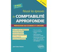 Réussir les épreuves de comptabilité approfondie: Préparation aux examens et concours