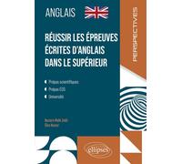 Réussir les épreuves écrites d'anglais dans le Supérieur Prépas scientifiques et ECG - Nassera Mahé Zmihi - Ellipses - ebook (ePub) - Livre