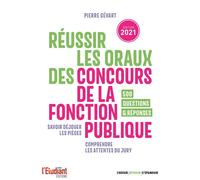 Réussir les oraux des concours de la fonction publique Edition 2021 - Pierre Gévart - L'etudiant Pratique - broché - Scolaire / Universitaire