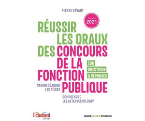 Réussir les oraux des concours de la fonction publique Edition 2021 - Pierre Gévart - L'etudiant Pratique - broché - Scolaire / Universitaire