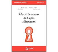 Réussir les oraux du capès d'espagnol