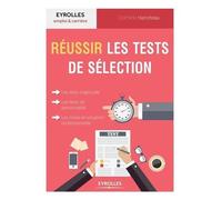 Clothilde Hanoteau – Réussir les tests de sélection – Tests d'aptitude, de personnalité – Broché