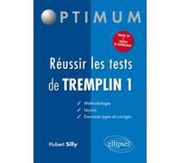 Réussir les tests de Tremplin 1 - Hubert Silly - Ellipses - broché - Scolaire / Universitaire